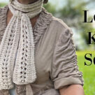 Loom knit lace stitch scarf